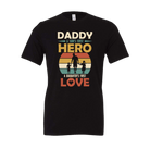 Daddy Son's Hero Daughters Love Tee-BT Graphic Tee-Stay Foxy Boutique, Florissant, Missouri