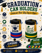 GRADUATION-3D PRINTED CUSTOM 12 OUNCE CAN HOLDERS-Stay Foxy Boutique, Florissant, Missouri