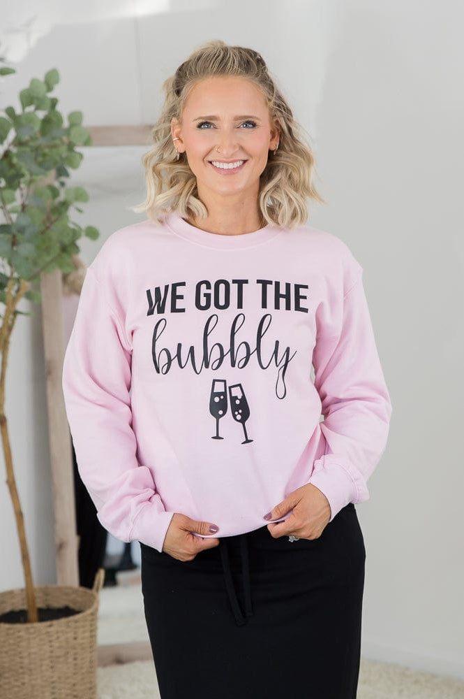 We Got the Bubbly Sweatshirt-BT Graphic Tee-Stay Foxy Boutique, Florissant, Missouri