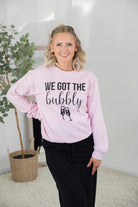 We Got the Bubbly Sweatshirt-BT Graphic Tee-Stay Foxy Boutique, Florissant, Missouri