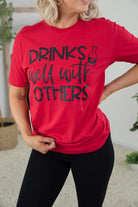 Drinks Well With Others Tee-BT Graphic Tee-Stay Foxy Boutique, Florissant, Missouri