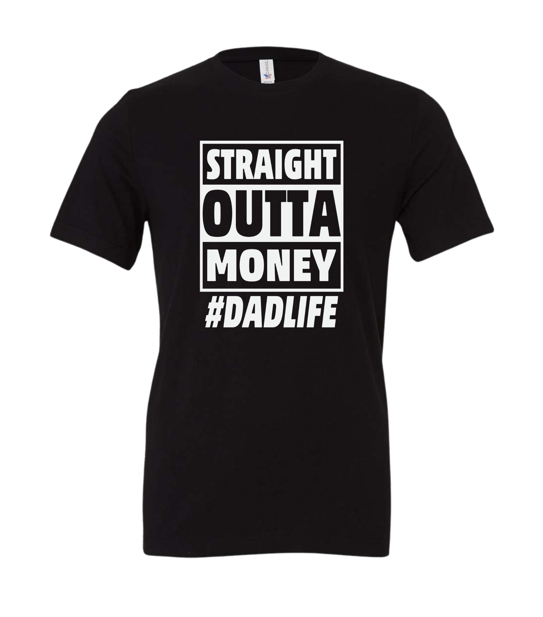 Straight Outta Money Dad Life Tee-BT Graphic Tee-Stay Foxy Boutique, Florissant, Missouri