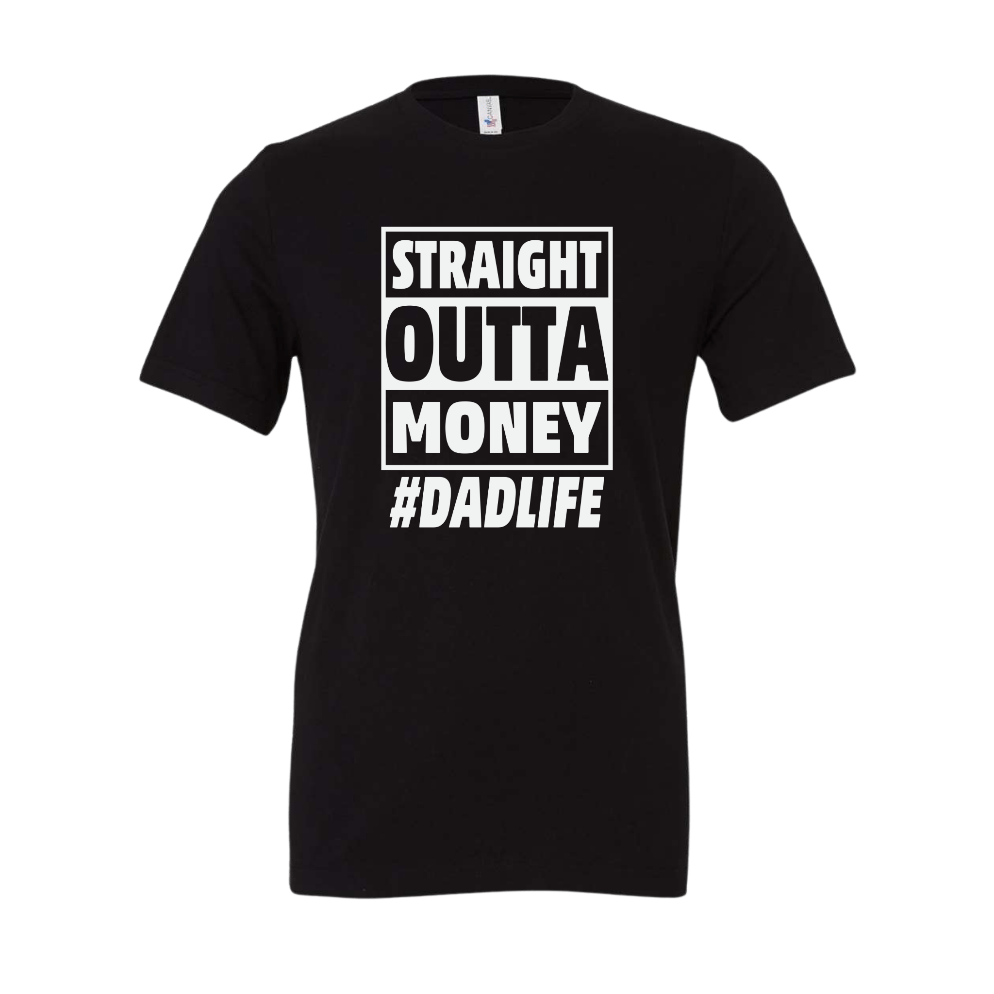 Straight Outta Money Dad Life Tee-BT Graphic Tee-Stay Foxy Boutique, Florissant, Missouri