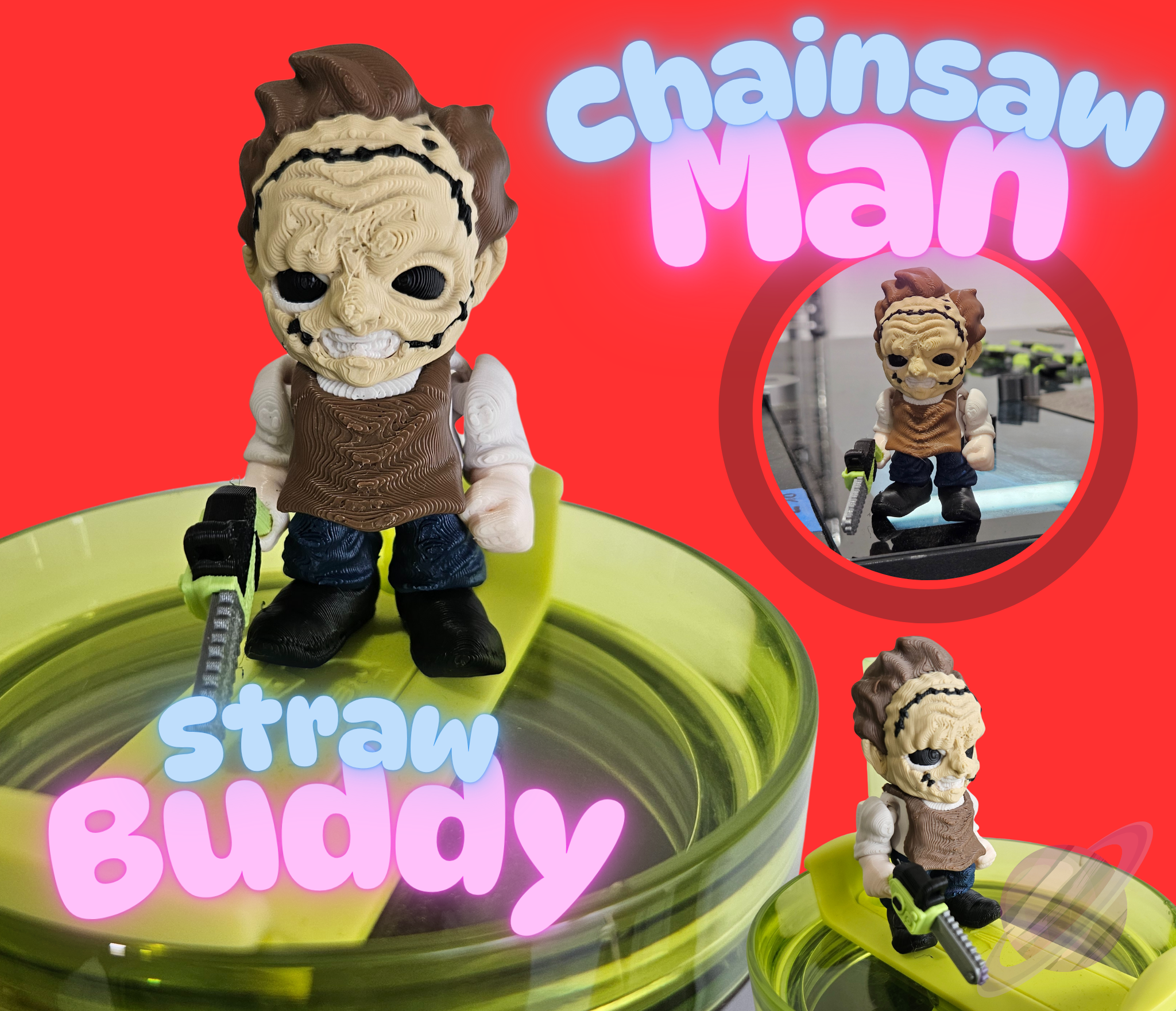 CHAINSAW GUY-3D PRINTED STRAW BUDDY-Stay Foxy Boutique, Florissant, Missouri