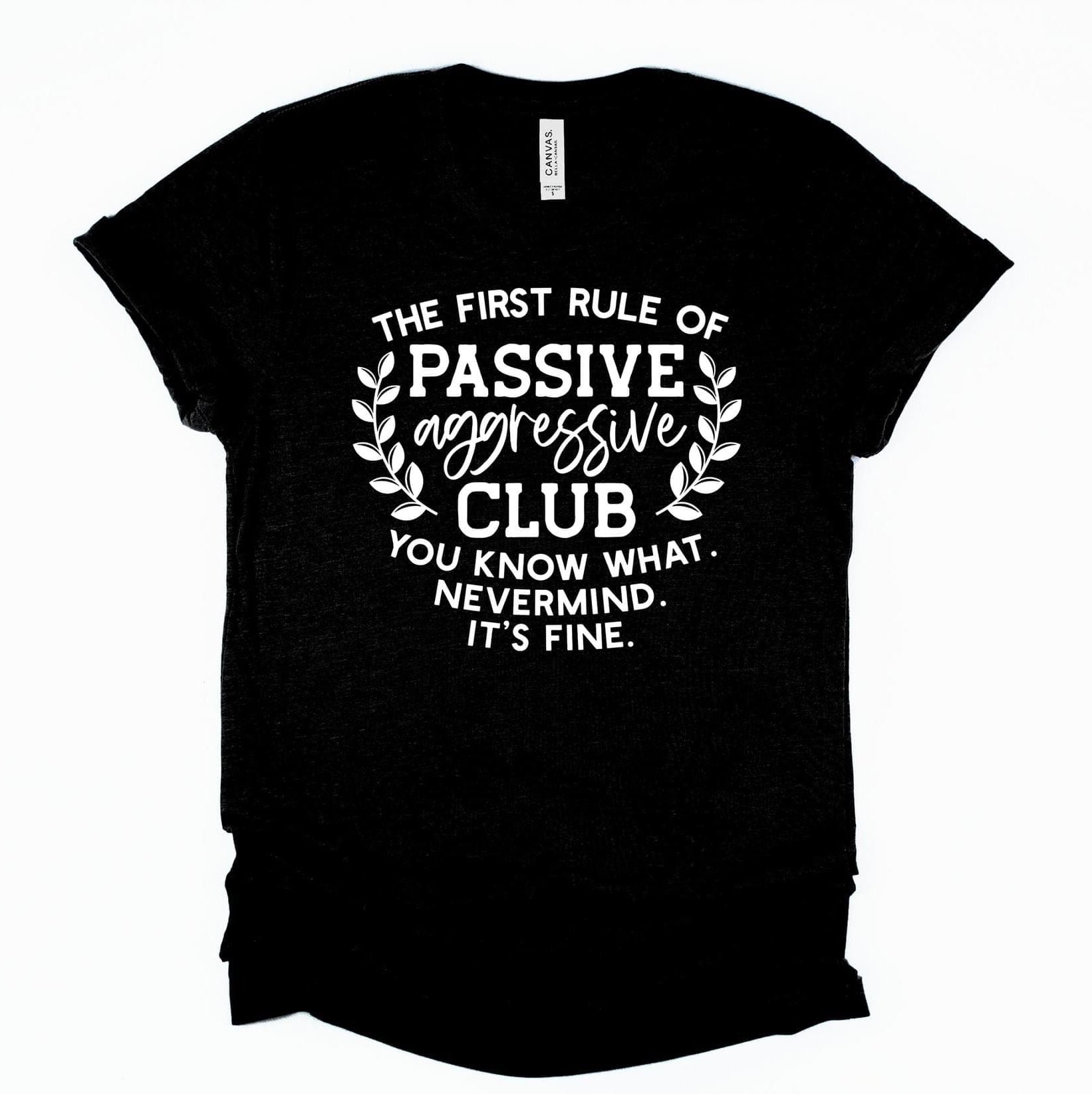 Passive Aggressive Graphic T-Graphic T-Stay Foxy Boutique, Florissant, Missouri