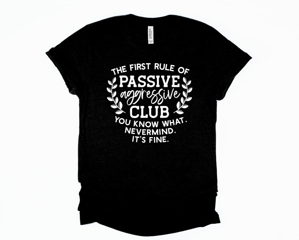 Passive Aggressive Graphic T-Graphic T-Stay Foxy Boutique, Florissant, Missouri