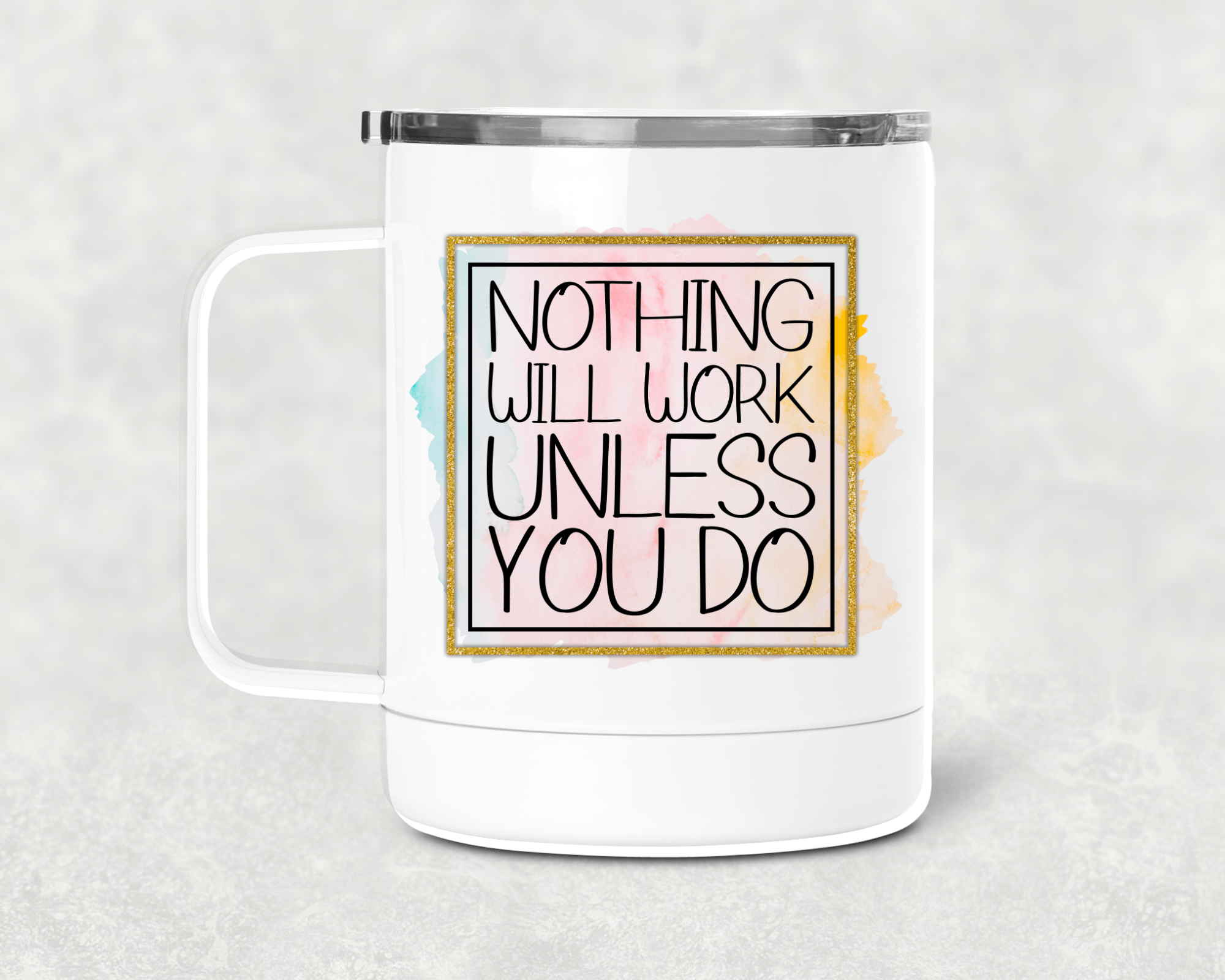 Nothing Will Work Mug /Wine Cup-Stay Foxy Boutique, Florissant, Missouri