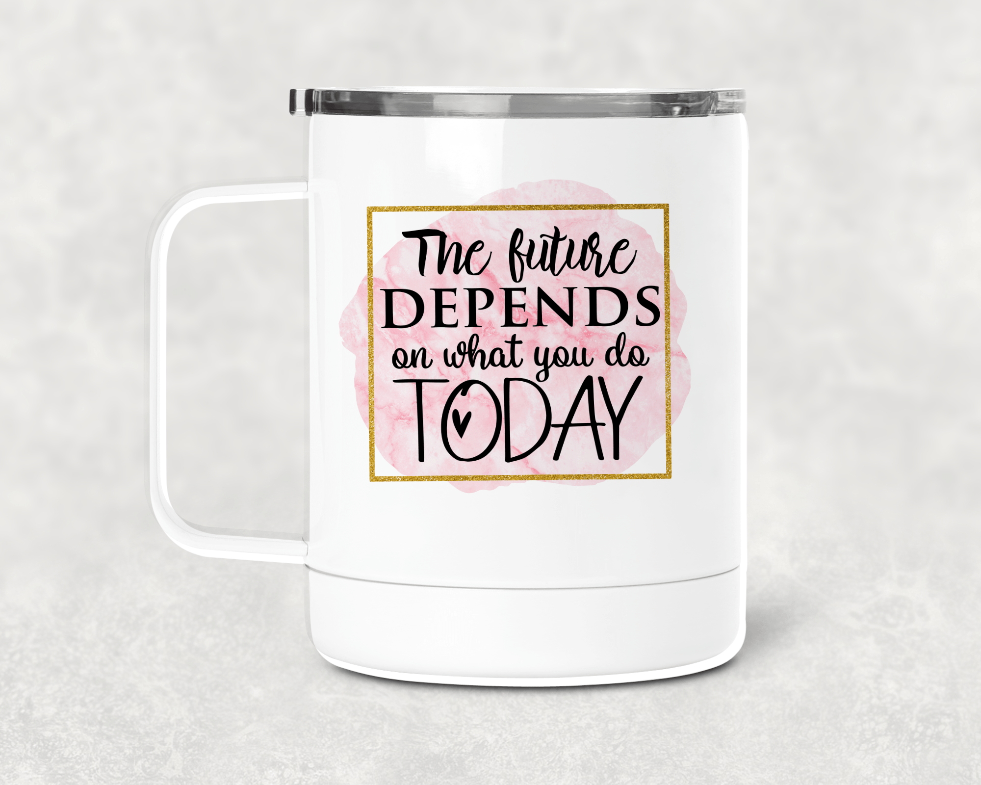 The Future Depends Mug /Wine Cup-Stay Foxy Boutique, Florissant, Missouri