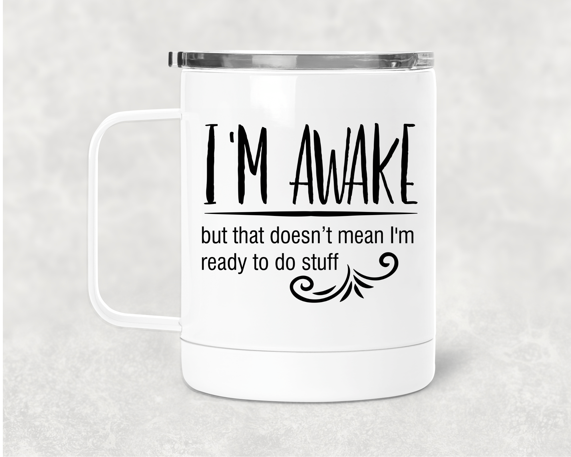 I'm Awake Mug /Wine Cup-Stay Foxy Boutique, Florissant, Missouri
