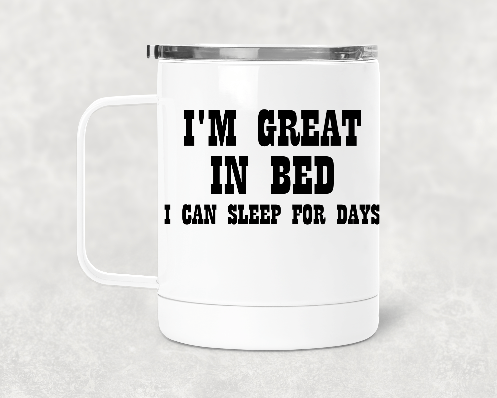 I'm Great In Bed Mug /Wine Cup-Stay Foxy Boutique, Florissant, Missouri