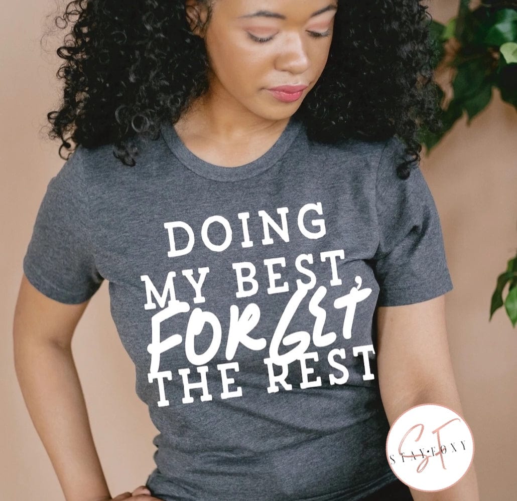 Doing My Best Forget The Rest Graphic T #328-Graphic T-Stay Foxy Boutique, Florissant, Missouri