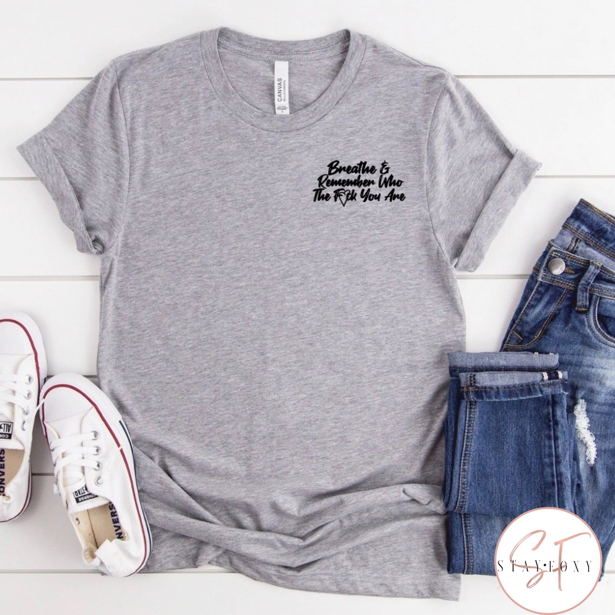 Remember Who The F*ck You Are Graphic T #270-Graphic T-Stay Foxy Boutique, Florissant, Missouri