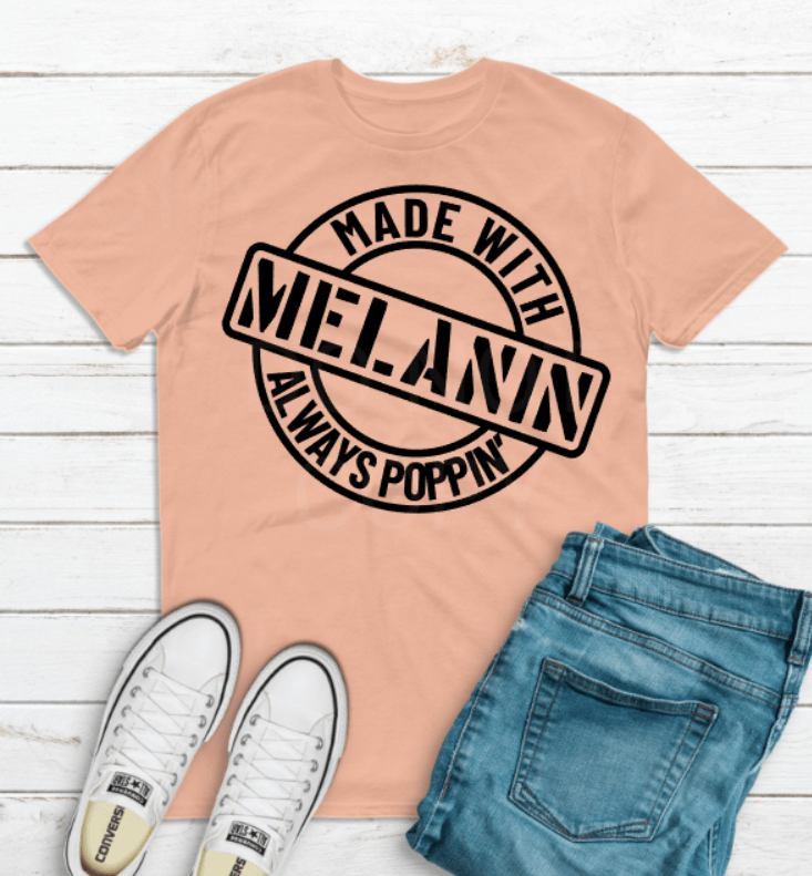 Made With Melanin Graphic T #151-Graphic T-Stay Foxy Boutique, Florissant, Missouri