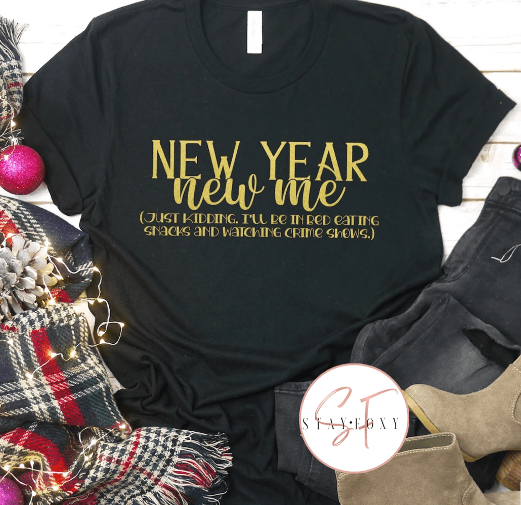 New Year New Me Graphic T-Graphic T-Stay Foxy Boutique, Florissant, Missouri