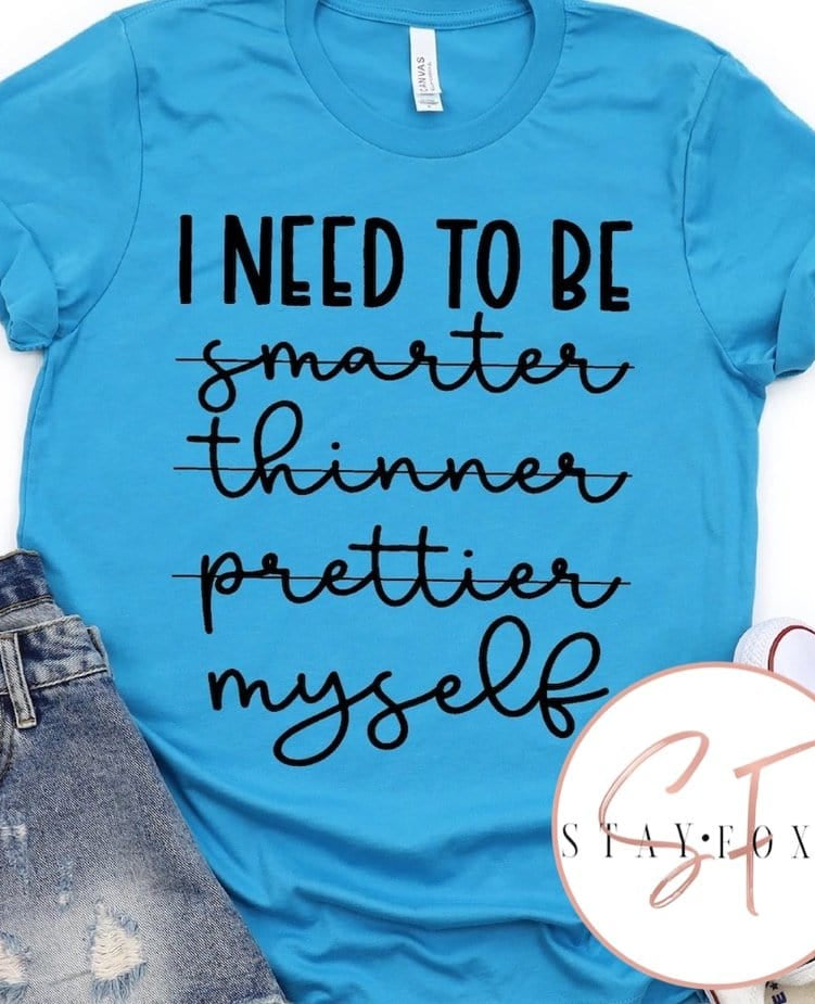 I Need To Be Myself Graphic T-Graphic T-Stay Foxy Boutique, Florissant, Missouri