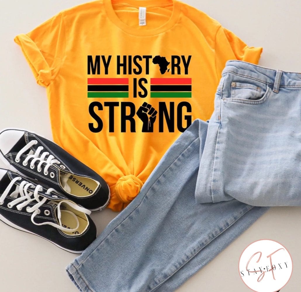 My History Is Strong Graphic T #346-Graphic T-Stay Foxy Boutique, Florissant, Missouri
