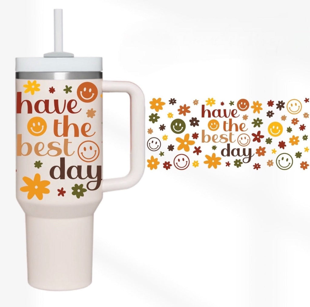 Have The Best Day 40 oz Tumbler-Stay Foxy Boutique, Florissant, Missouri