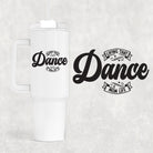 Dance 40 oz Tumbler-Stay Foxy Boutique, Florissant, Missouri