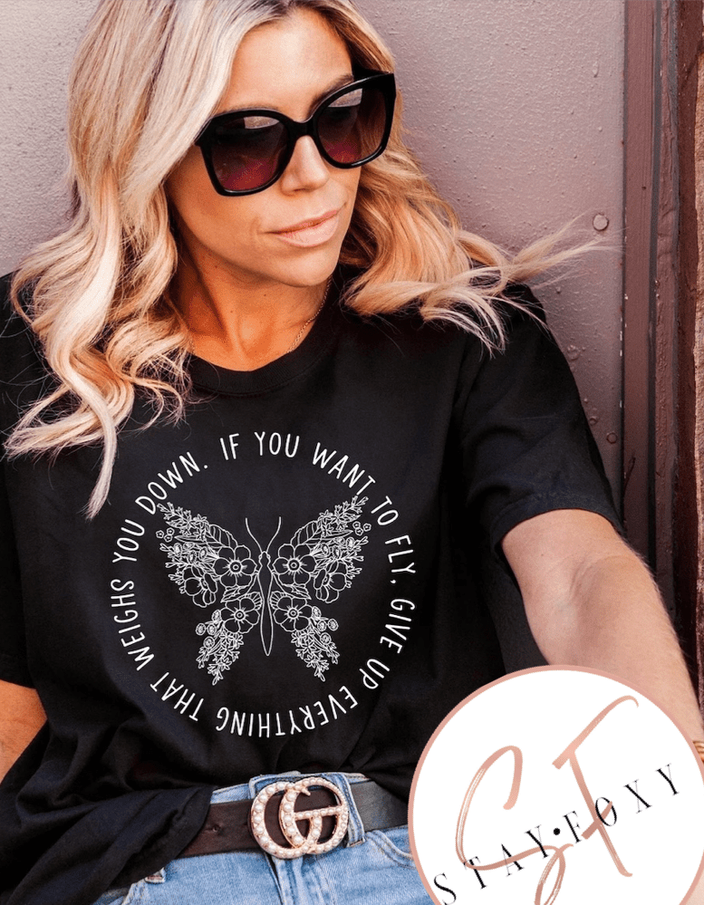 If You Want To Fly Graphic T #292-Graphic T-Stay Foxy Boutique, Florissant, Missouri