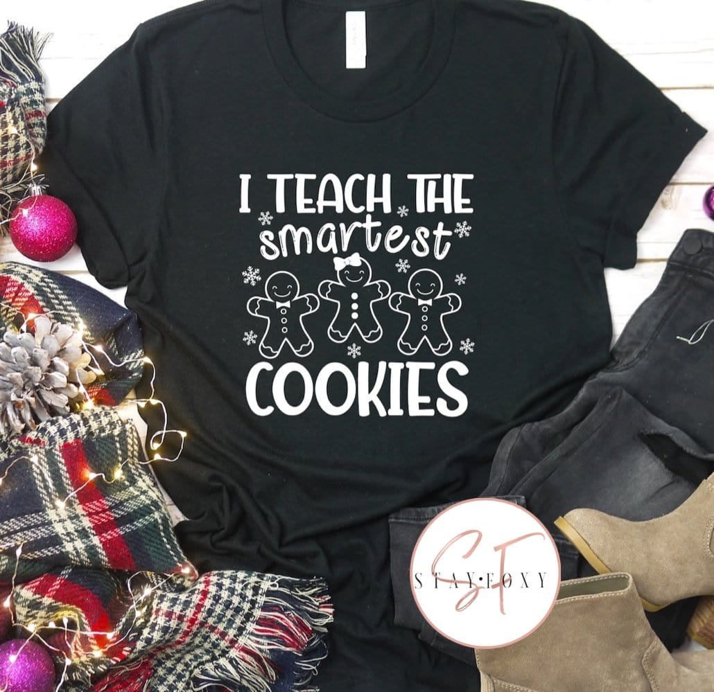 I Teach The Smartest Cookies Graphic T-Graphic T-Stay Foxy Boutique, Florissant, Missouri