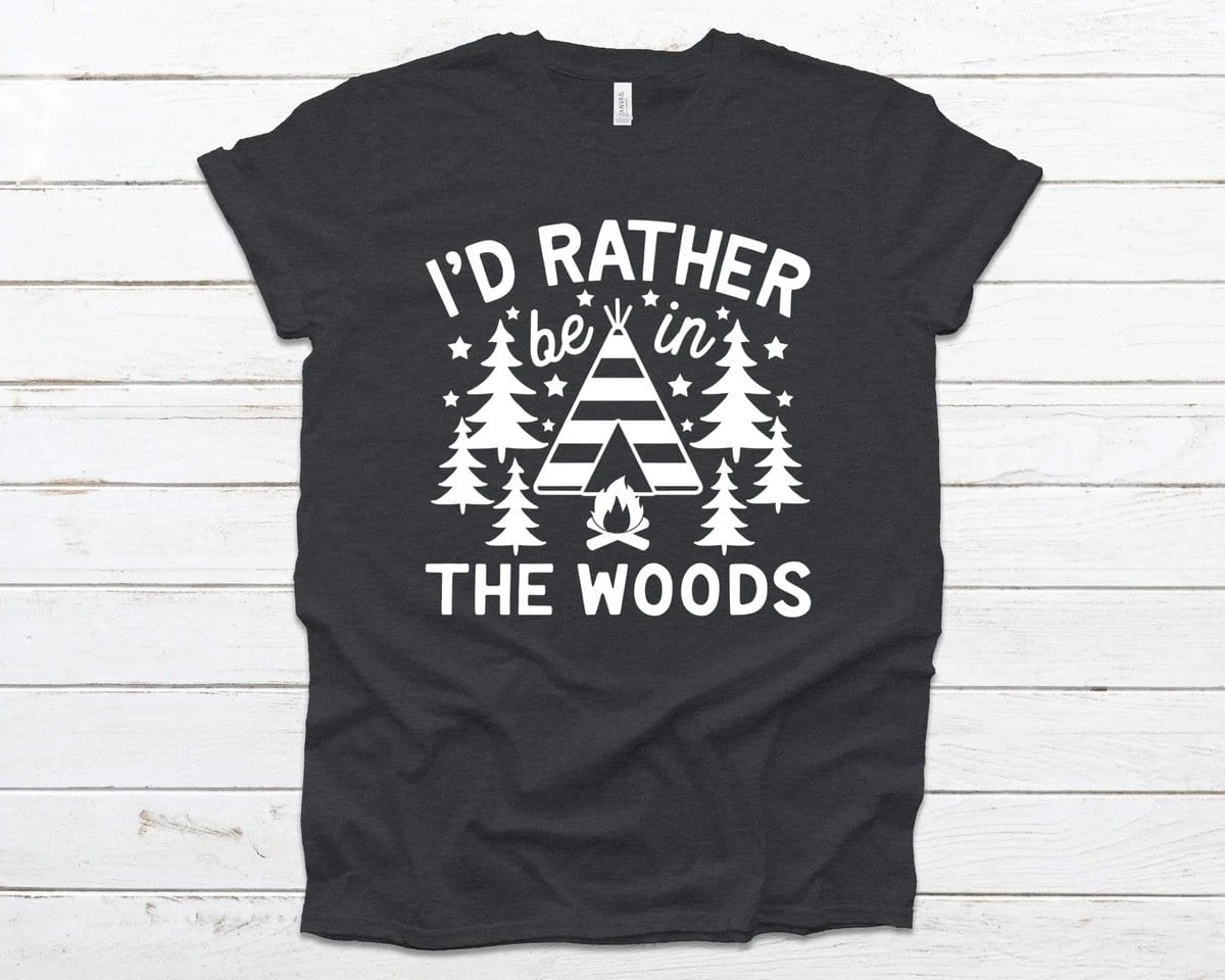 I'd Rather be in the Woods Graphic T #200-Graphic T-Stay Foxy Boutique, Florissant, Missouri