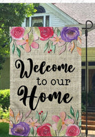 Welcome To Our Home Garden Flag-Stay Foxy Boutique, Florissant, Missouri