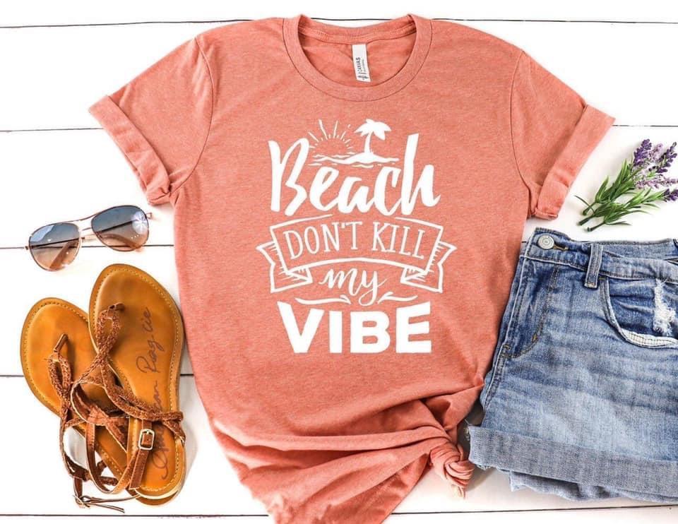 Beach Don't Kill My Vibe Graphic T #240-Graphic T-Stay Foxy Boutique, Florissant, Missouri