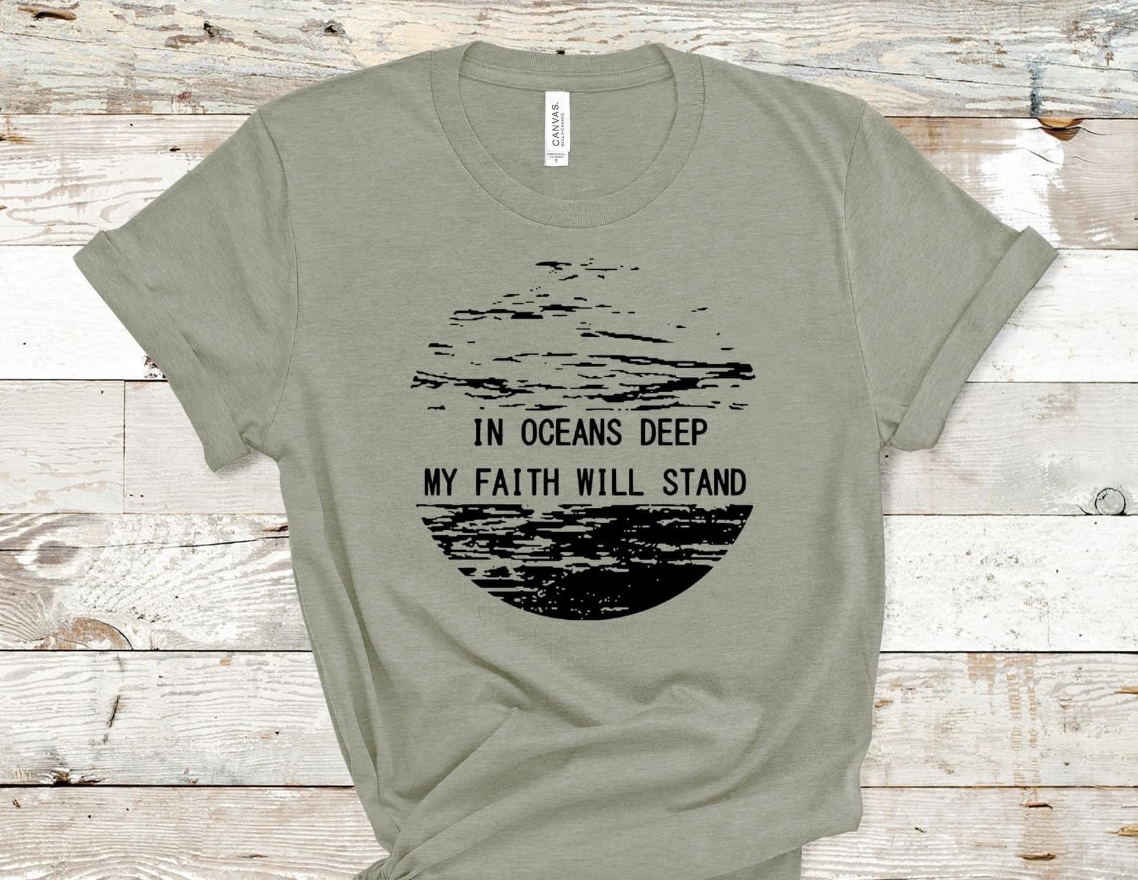 In Oceans Deep My Faith Will Stand Graphic T #233-Graphic T-Stay Foxy Boutique, Florissant, Missouri