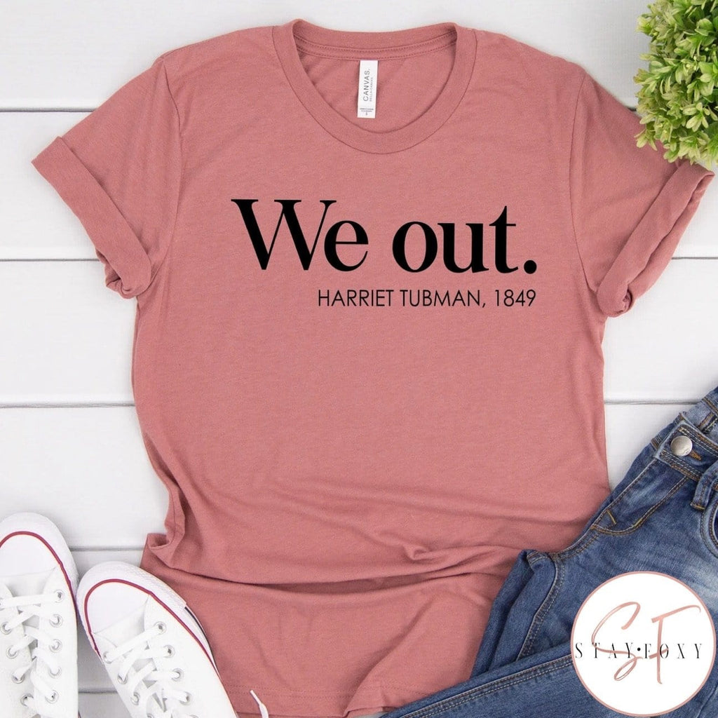 We Out Graphic T #111-Graphic T-Stay Foxy Boutique, Florissant, Missouri