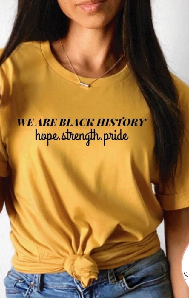 We Are Black History Black Writing Graphic T #342-Graphic T-Stay Foxy Boutique, Florissant, Missouri