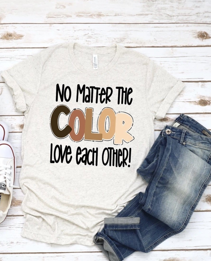 No Matter The Color, Love Each Other Graphic T-Graphic T-Stay Foxy Boutique, Florissant, Missouri