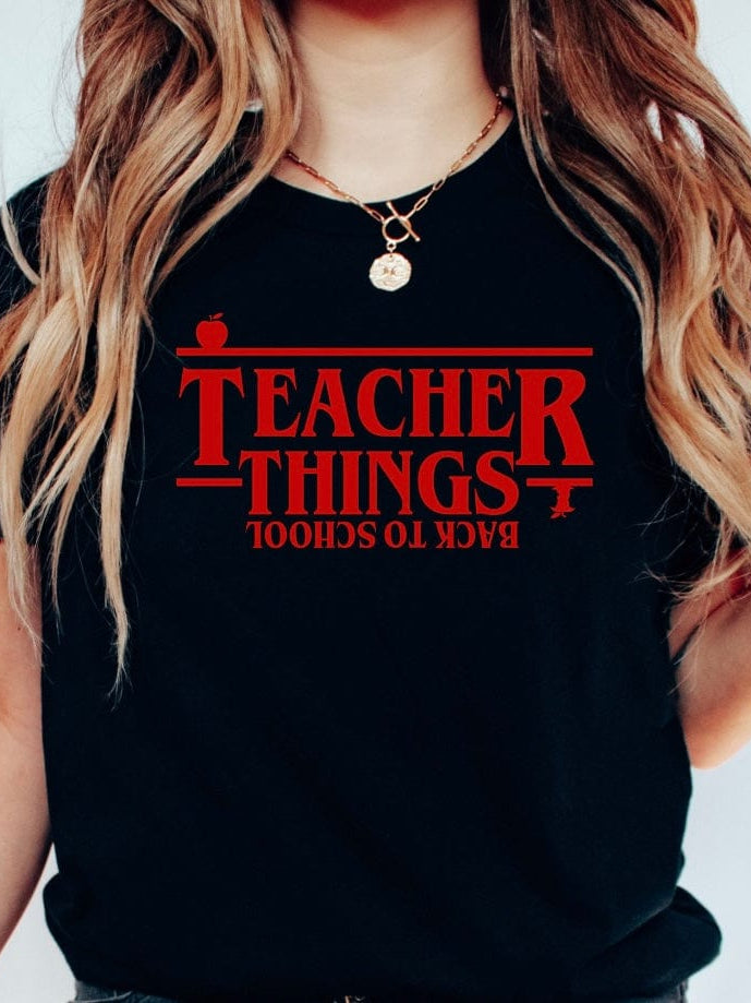 Teacher Things Graphic T-Graphic T-Stay Foxy Boutique, Florissant, Missouri