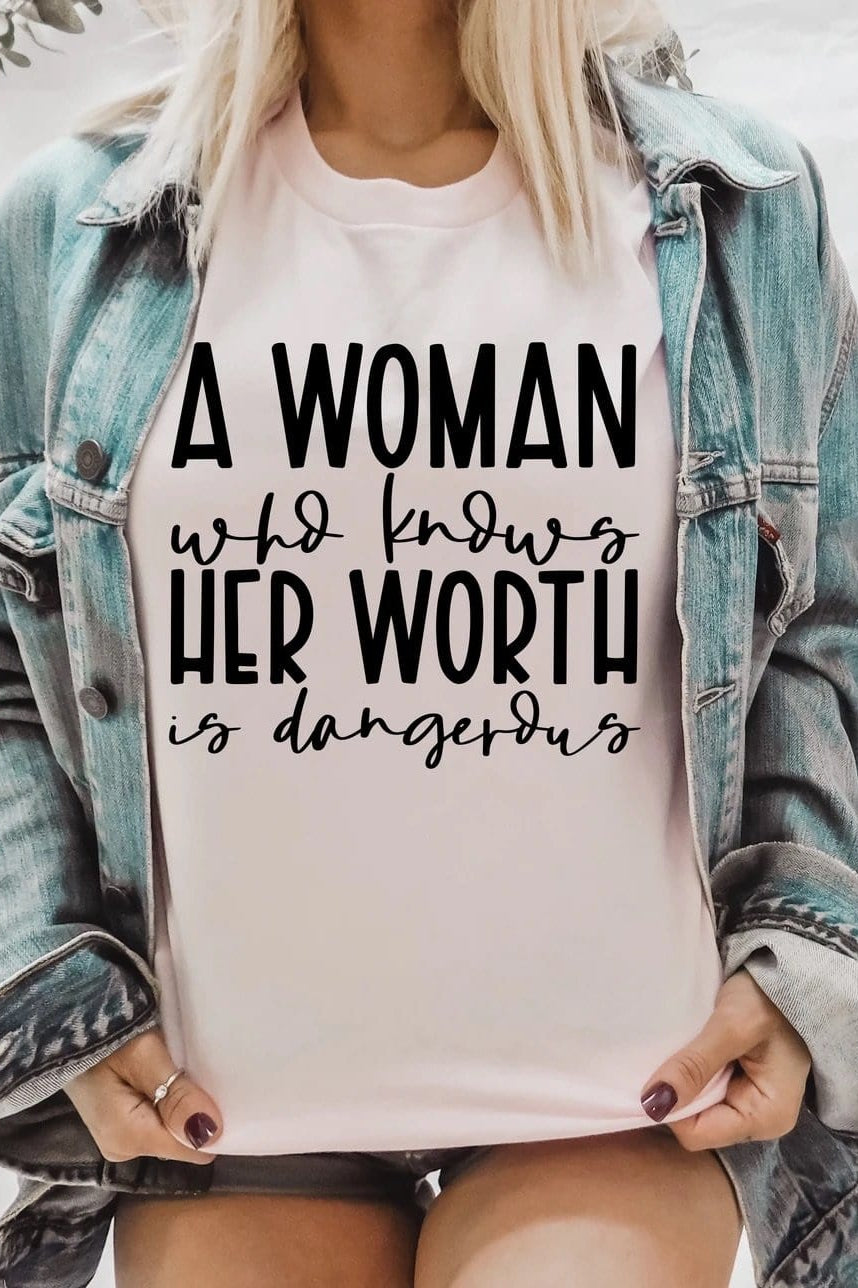 A Woman Who Knows Her Worth Is Dangerous Graphic T-Graphic T-Stay Foxy Boutique, Florissant, Missouri