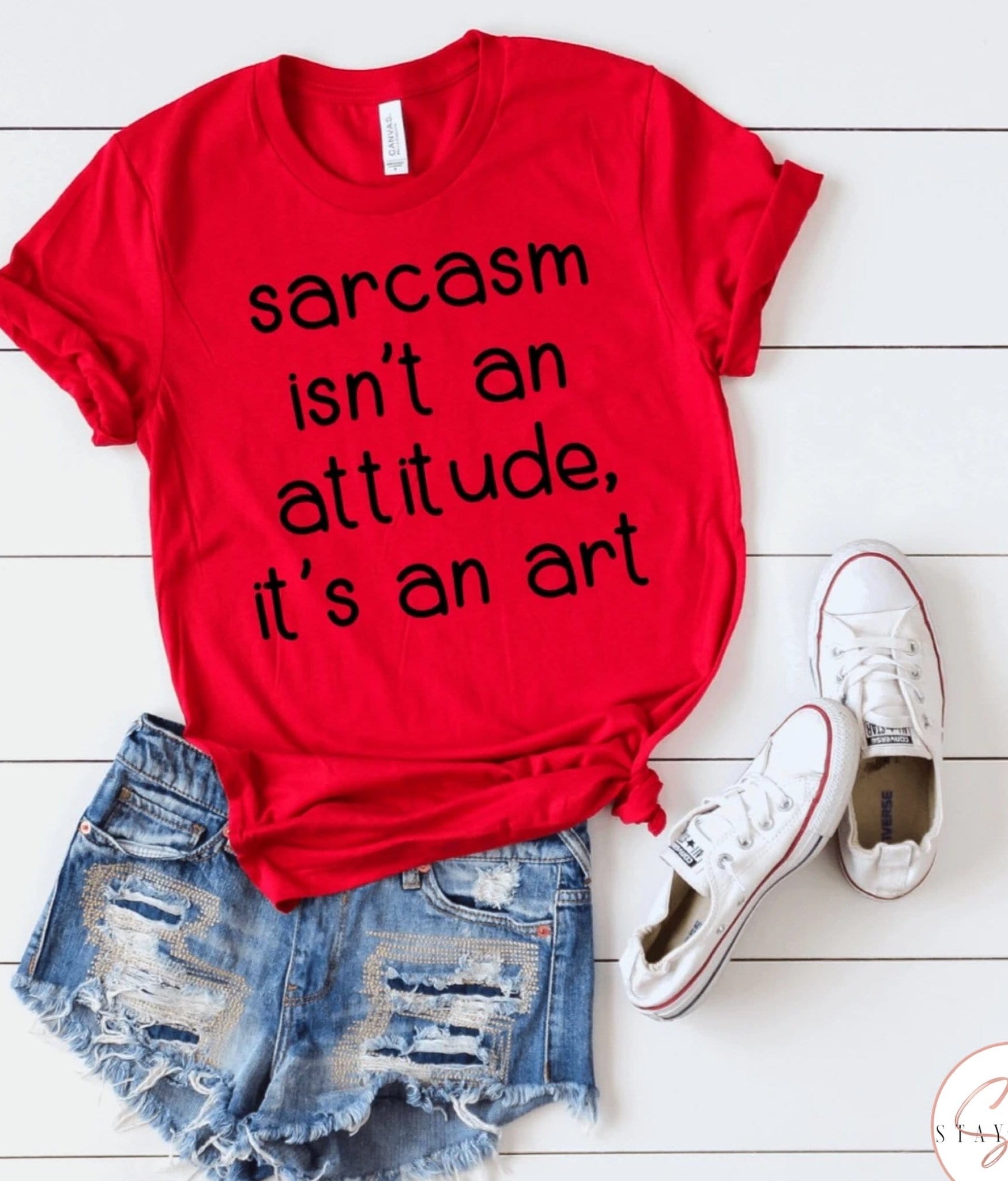 Sarcasm Isn’t An Attitude, It’s An Art Graphic T #254-Graphic T-Stay Foxy Boutique, Florissant, Missouri