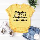 Caffeine In One Hand, Confidence In The Other Graphic T #255-Graphic T-Stay Foxy Boutique, Florissant, Missouri